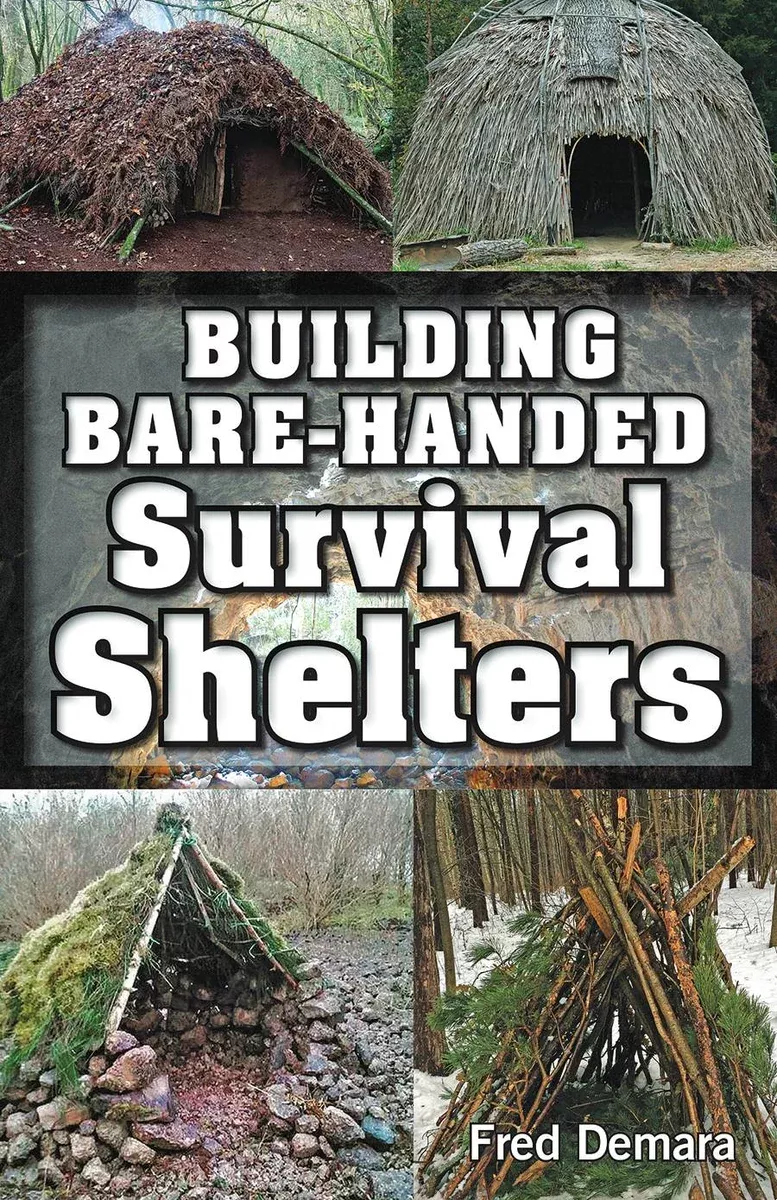 building-bare-handed-survival-shelters Building Bare-Handed Survival Shelters