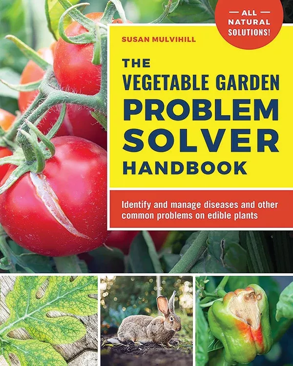 vegetable-garden-problem-solver-handbook The Vegetable Garden Problem Solver Handbook
