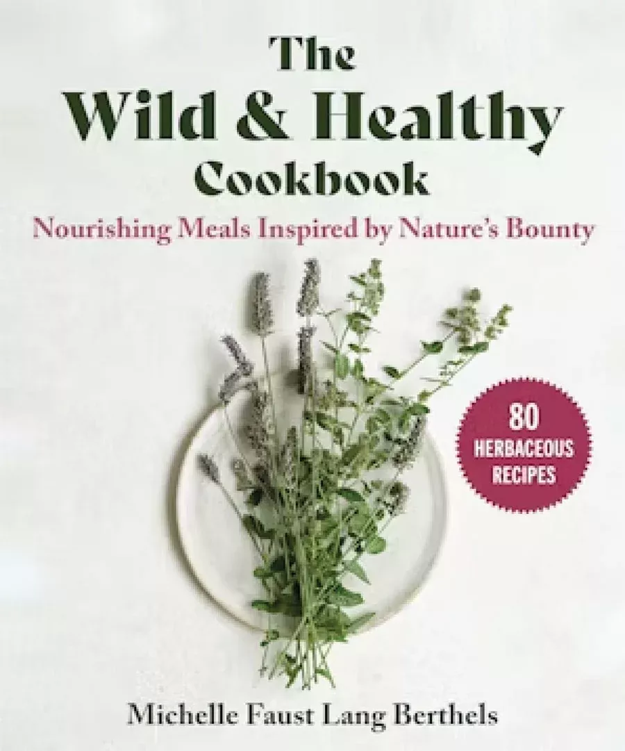wild-healthy-cookbook The Wild & Healthy Cookbook